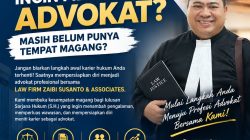 Lulus Sarjana Hukum dan Ingin Jadi Advokat? Law Firm Zaibi Susanto & Associates Buka Kesempatan Magang